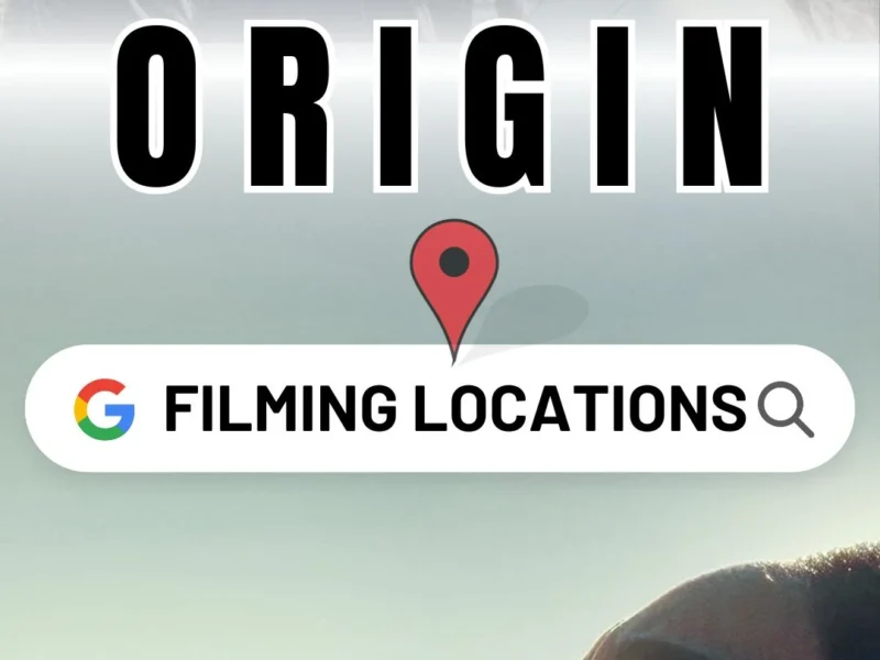 Origin Filming Locations