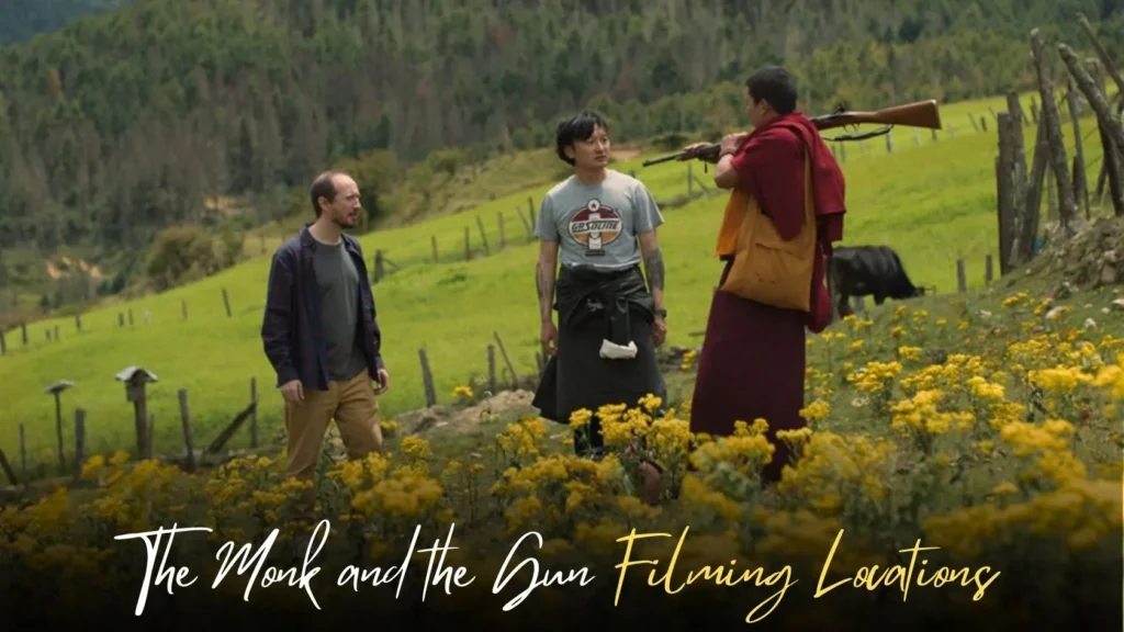 The Monk and the Gun Filming Locations,