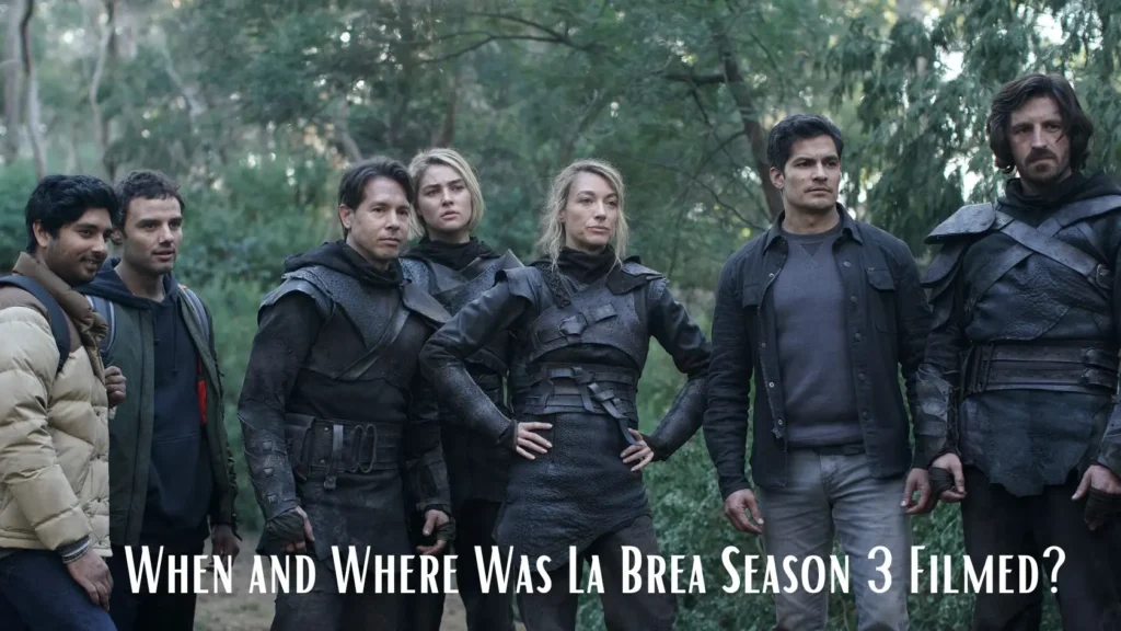 When and Where Was La Brea Season 3 Filmed