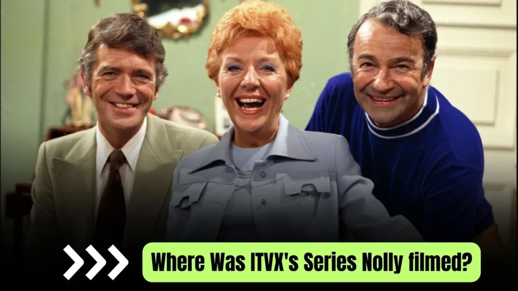 Where Was ITVX's Series Nolly filmed