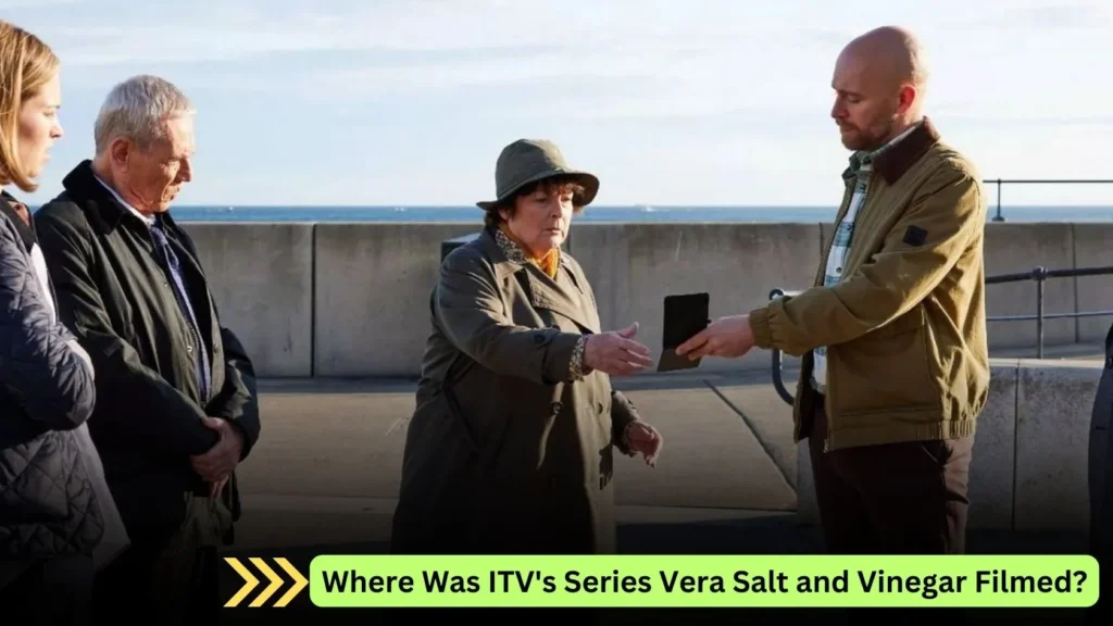 Where Was ITV's Series Vera Salt and Vinegar Filmed