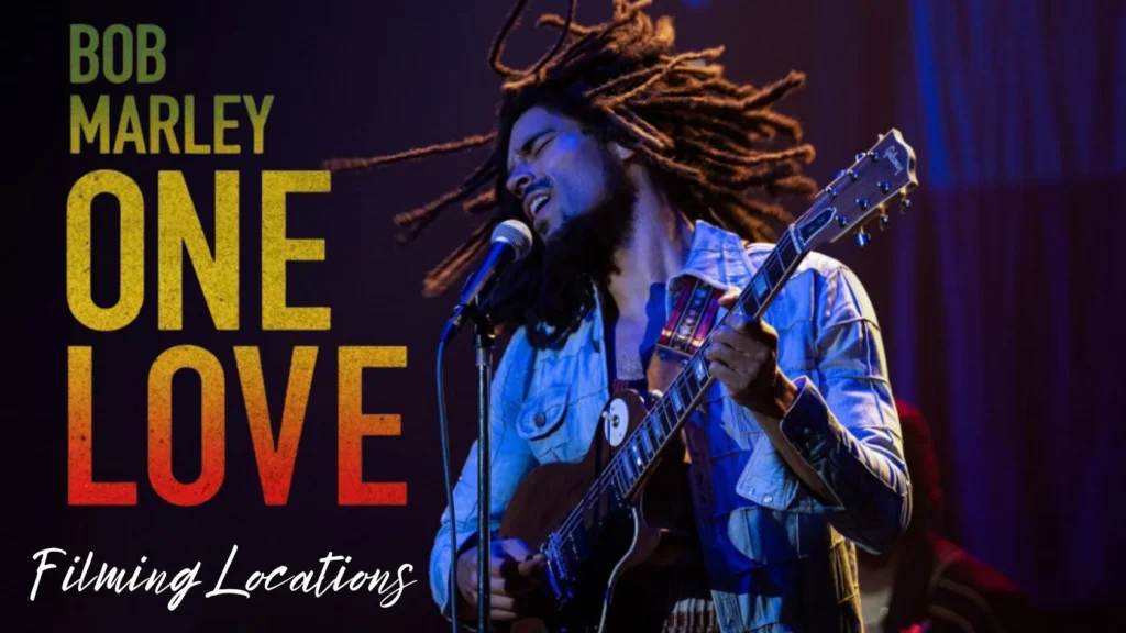 Where Was Paramount Pictures' Film Bob Marley: One Love filmed