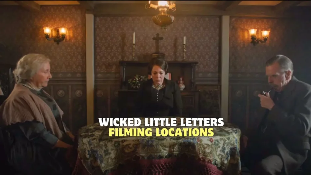 Where Was StudioCanal's Film Wicked Little Letters Filmed