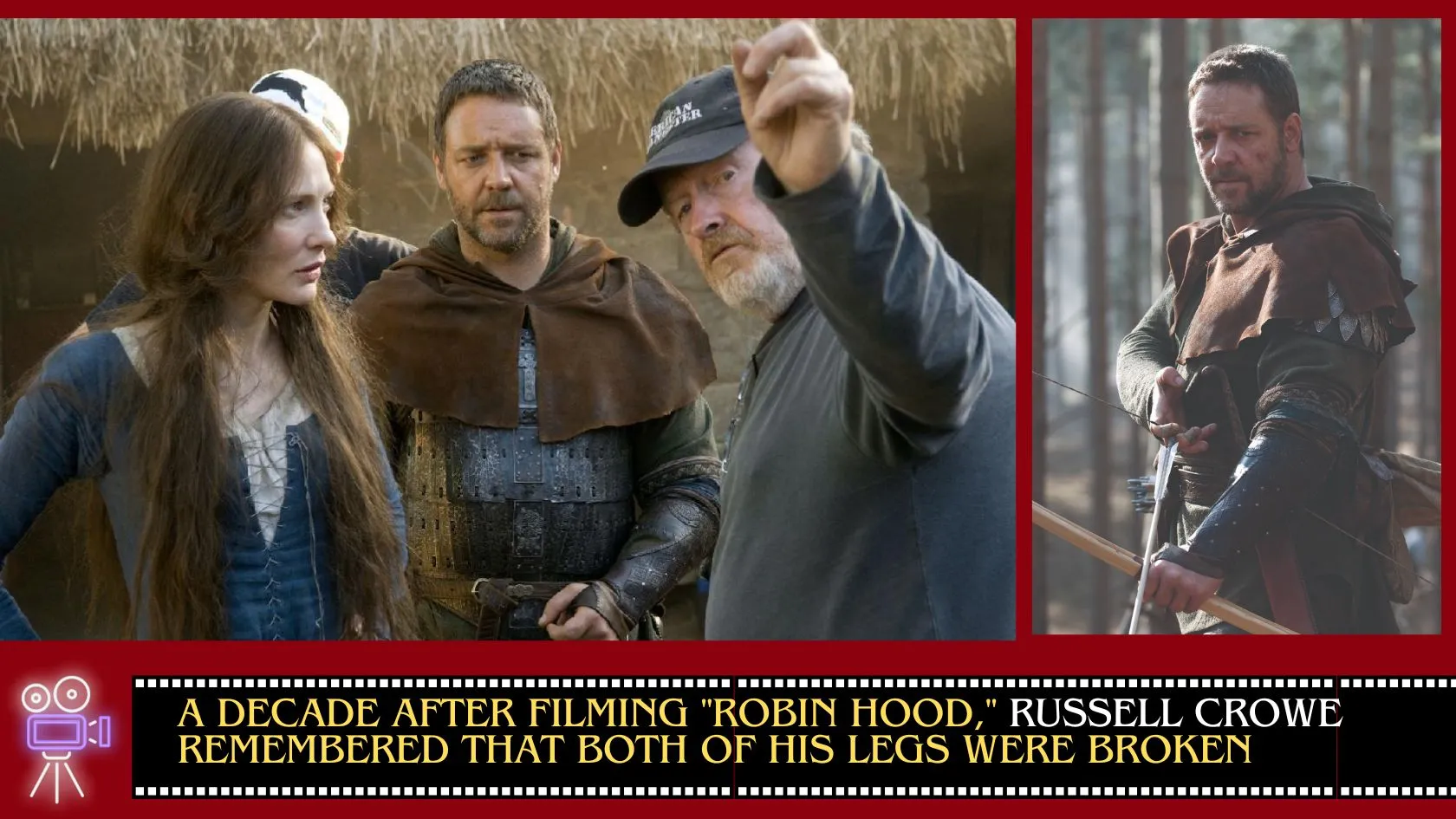 A decade after filming _Robin Hood,_ Russell Crowe remembered that both of his legs were broken