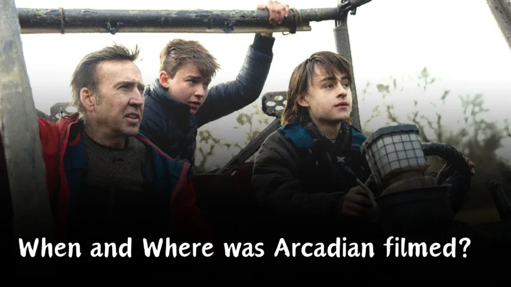 Arcadian Filming Locations (1)