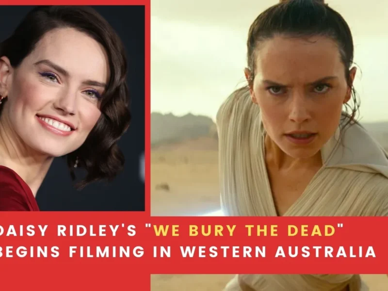 Daisy Ridley's _We Bury the Dead_ Begins Filming In Western Australia