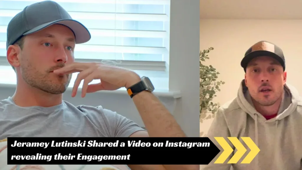 Jeramey Lutinski Shared a Video on Instagram revealing their Engagement