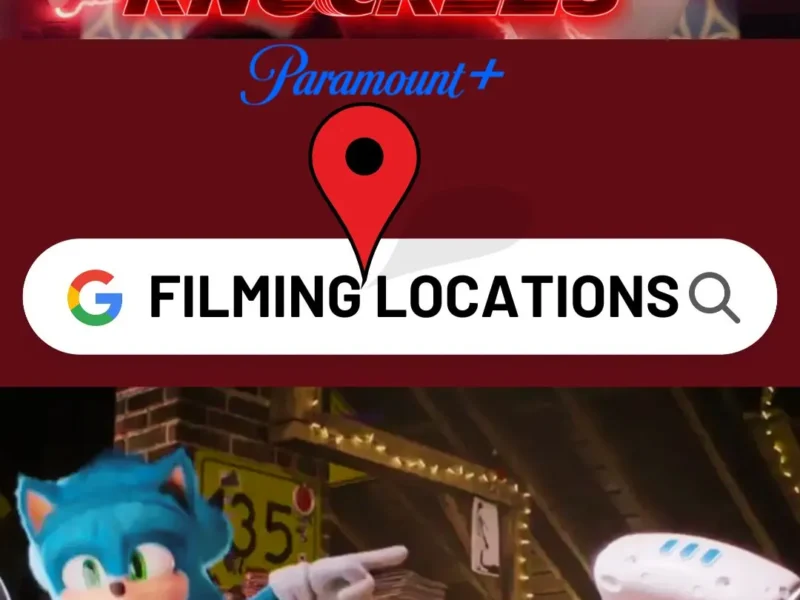 Knuckles Filming Locations (2024)