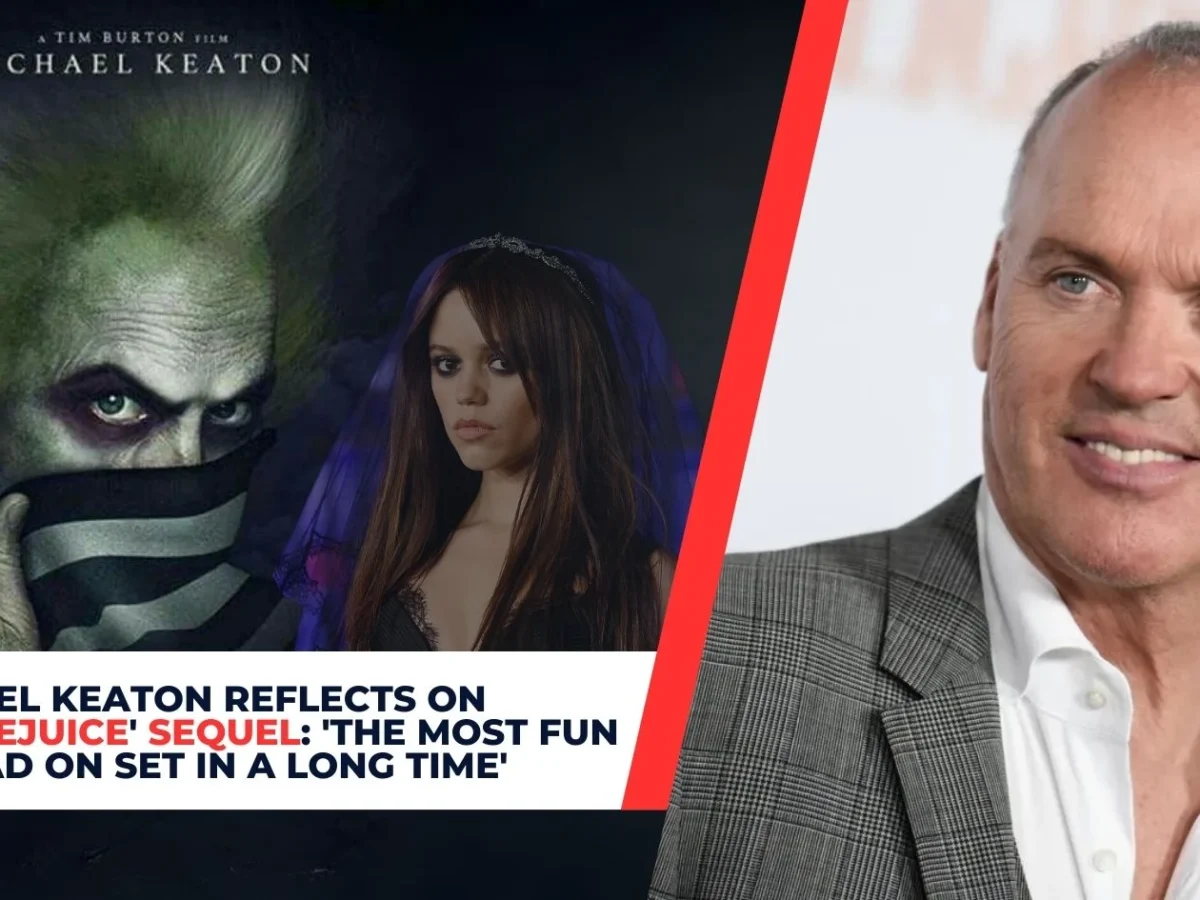 Michael Keaton Reflects on 'Beetlejuice' Sequel_ 'The Most Fun I've Had on Set in a Long Time'