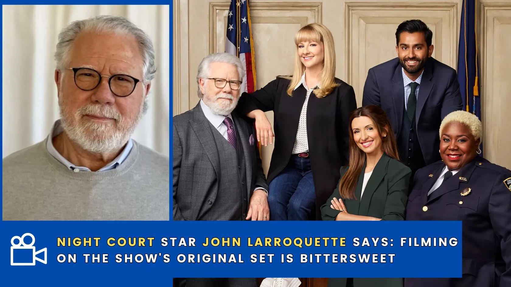 Night Court Star John Larroquette Says_ Filming On The Show's Original Set Is Bittersweet