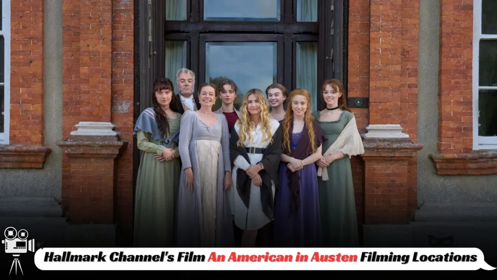 When and Where Is An American in Austen Filmed