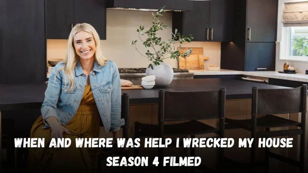 When and Where was Help I Wrecked My House Season 4 filmed