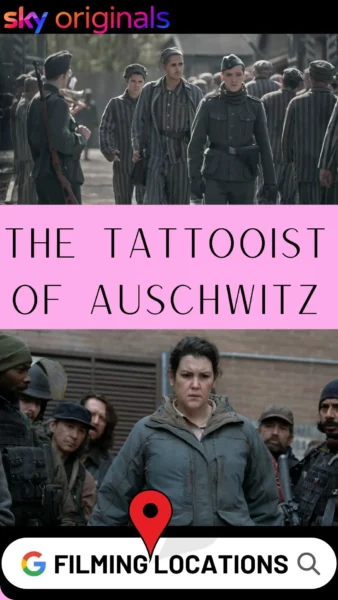 Where Is The Tattooist of Auschwitz Filmed