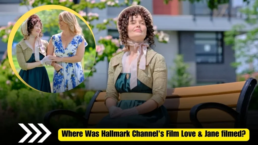 Where Was Hallmark Channel's Film Love & Jane filmed
