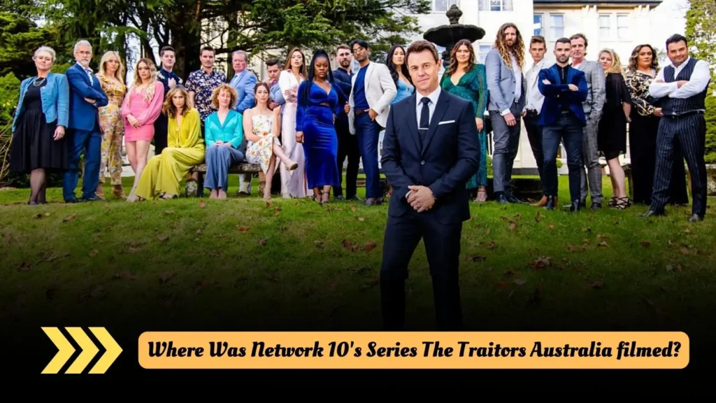 Where Was Network 10's Series The Traitors Australia filmed