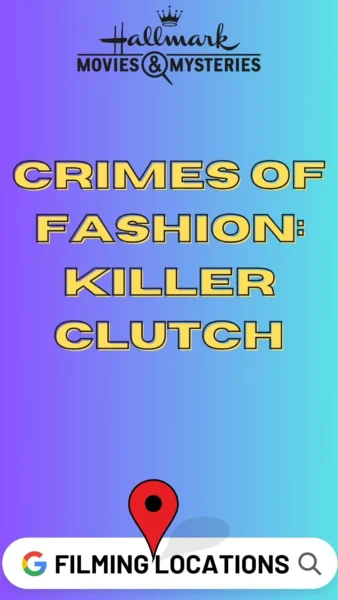 Where was Crimes of Fashion Killer Clutch Filmed (1)