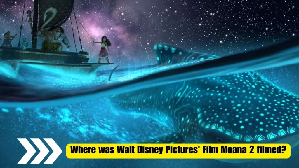 Where was Walt Disney Pictures' Film Moana 2 filmed
