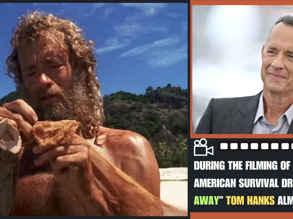 During the filming of the American survival drama Cast Away Tom Hanks almost died