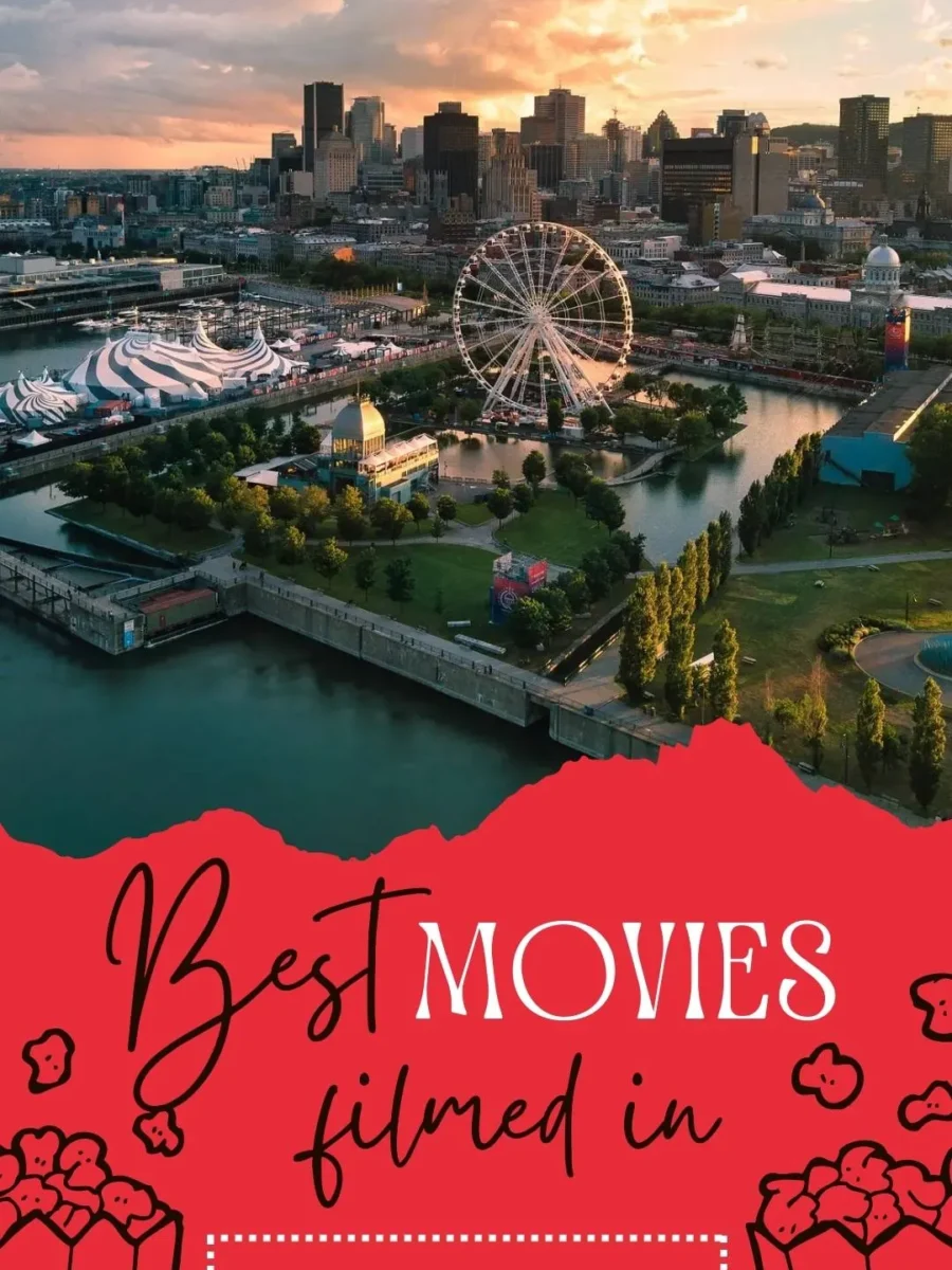Best Movies Filmed In Montreal
