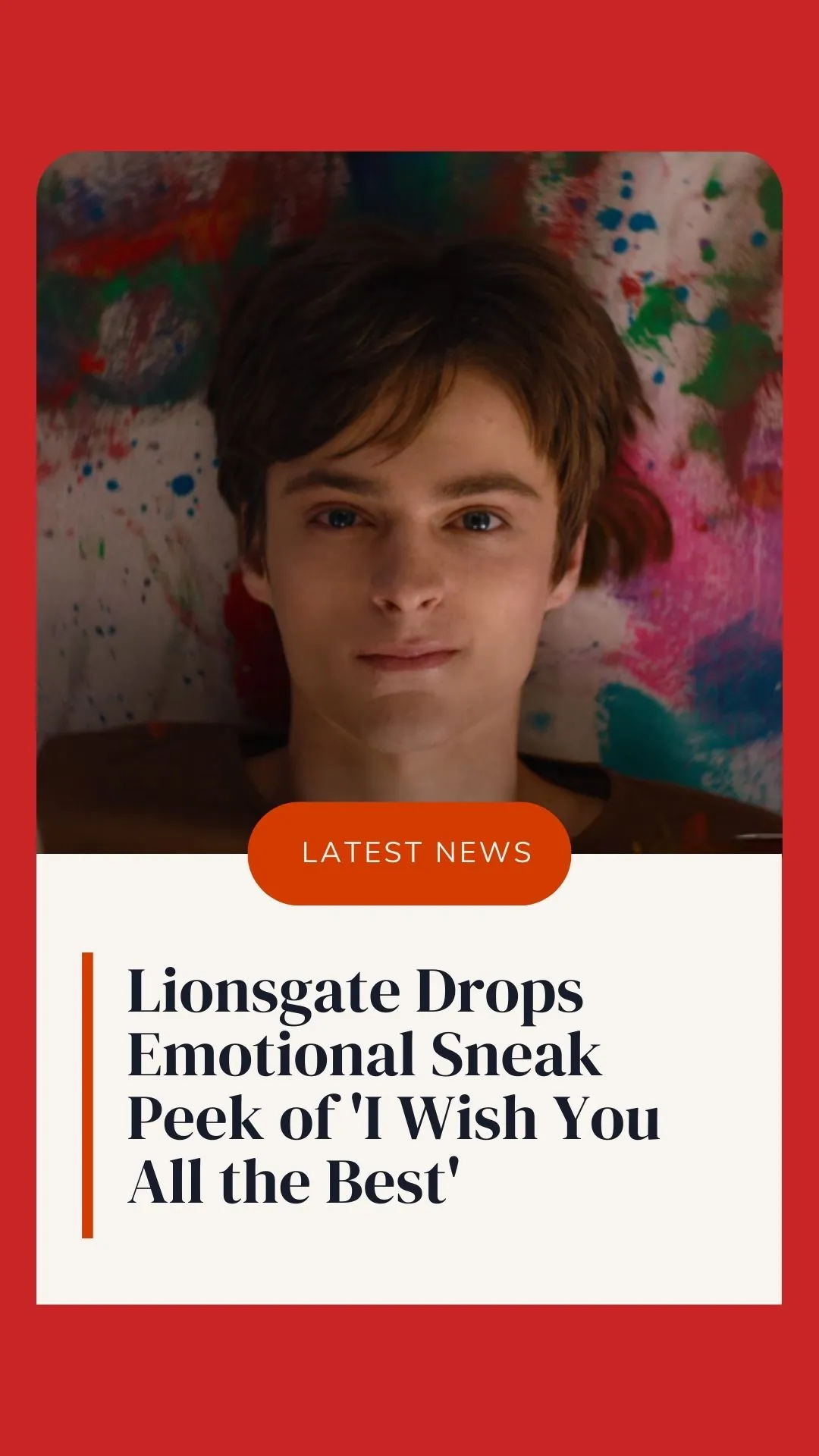 Lionsgate Drops Emotional Sneak Peek of 'I Wish You All the Best'
