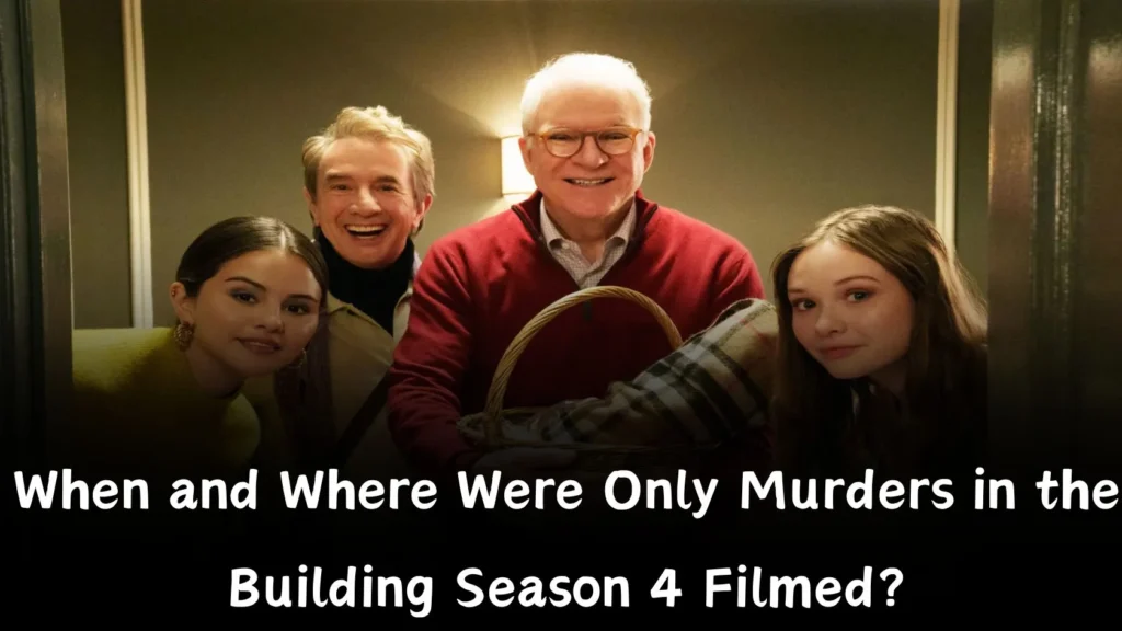 Only Murders in the Building Season 4 Filming Locations (1)