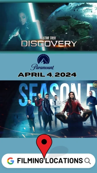 Star Trek Discovery Season 5 Filming Locations