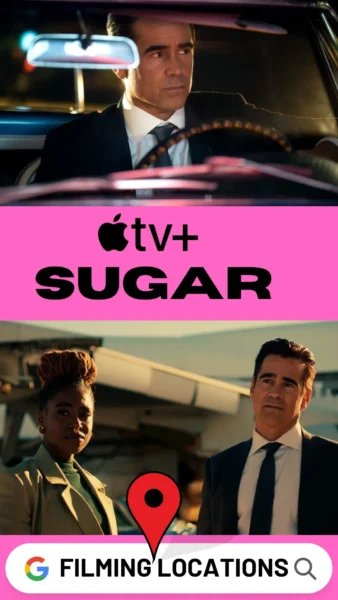 Sugar Filming Locations