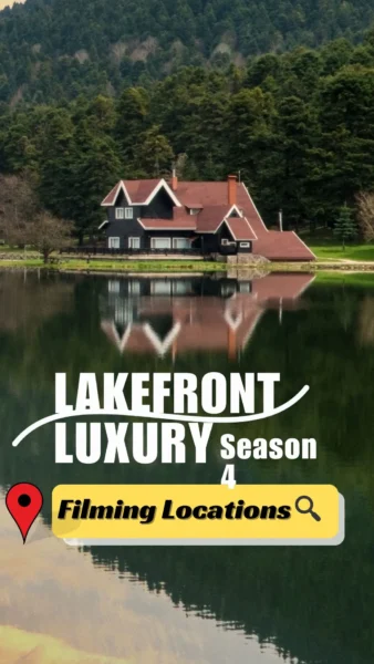 A Look at the 2024 Lakefront Luxury Filming Locations