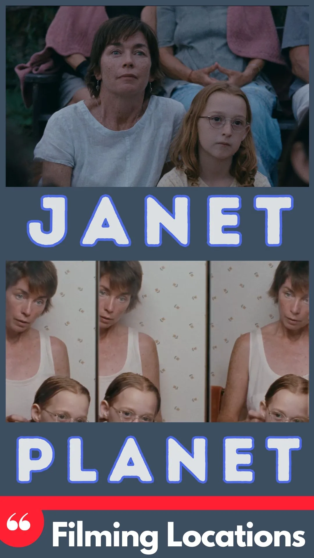 Explore Janet Planet Filming Locations