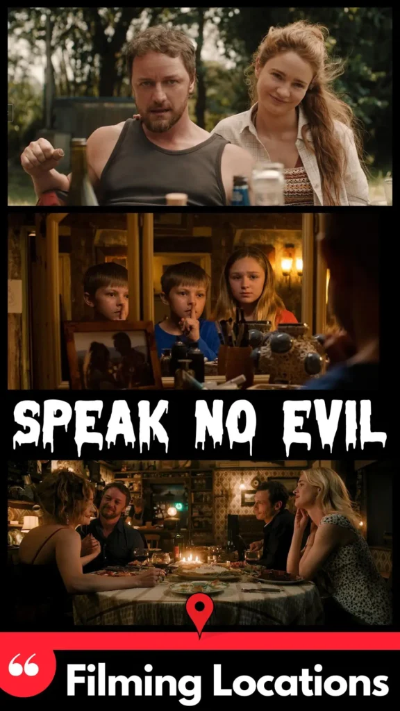 Speak No Evil Filming Locations
