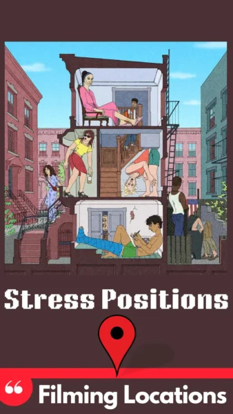 Stress Positions Filming Locations