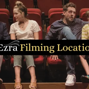 Behind the Scenes_ Exploring Ezra Filming Locations