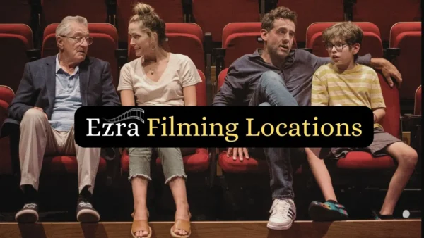 Behind the Scenes_ Exploring Ezra Filming Locations