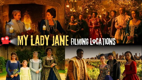 My Lady Jane Filming Locations