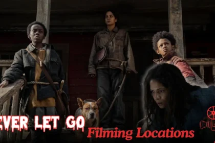 Never Let Go Filming Locations