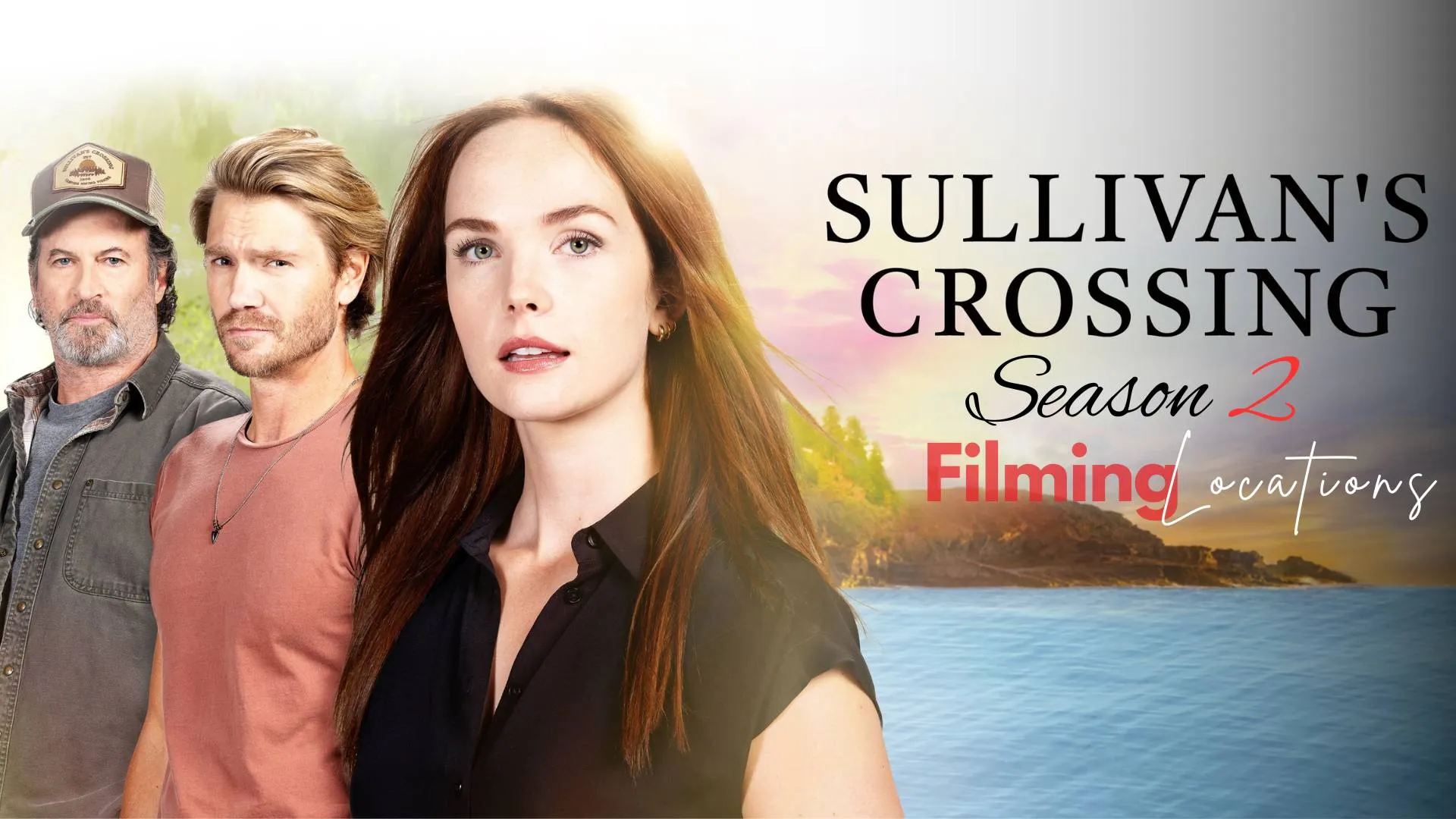 Sullivan's Crossing Season 2 Filming Locations