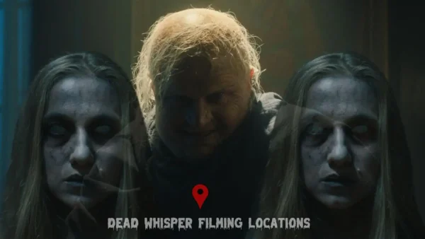 Dead Whisper Filming Locations