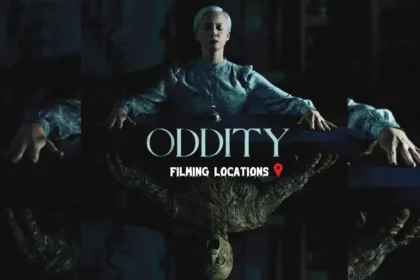 Oddity Filming Locations
