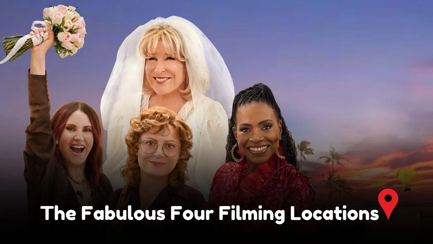 The Fabulous Four Filming Locations