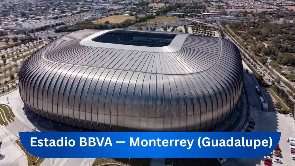Estadio BBVA — Monterrey (Guadalupe)