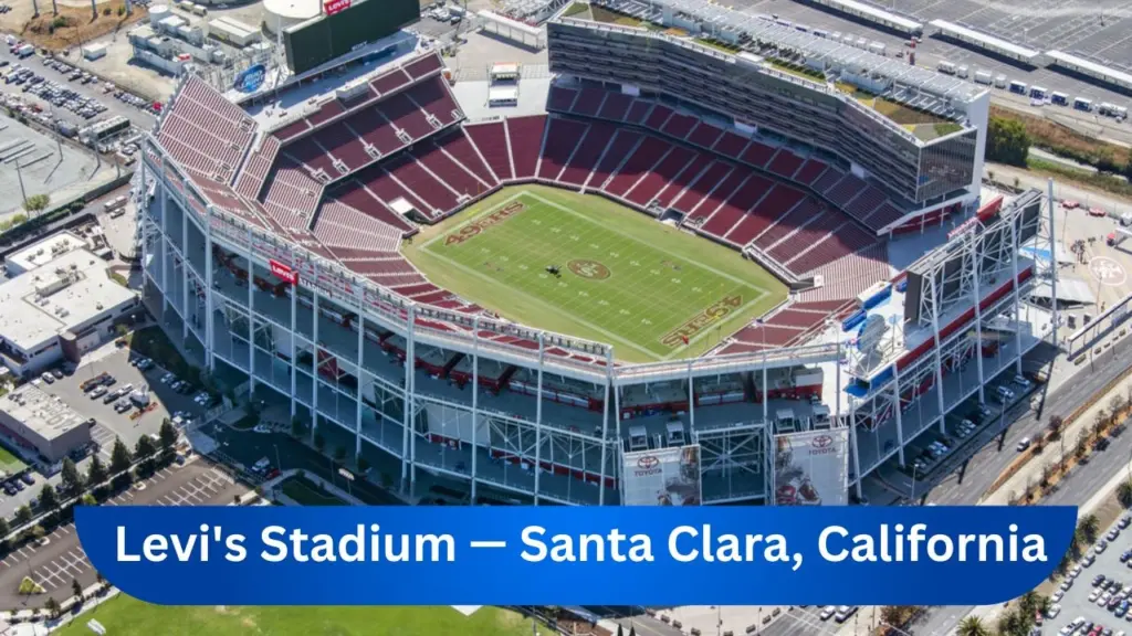 Levi's Stadium — Santa Clara, California