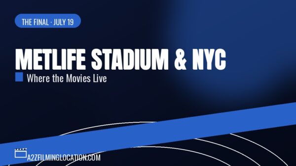MetLife Stadium FIFA World Cup 2026 Final - New York filming locations